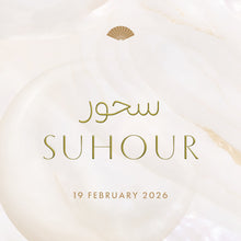 Load image into Gallery viewer, Suhour at Baraha Square - 19 February