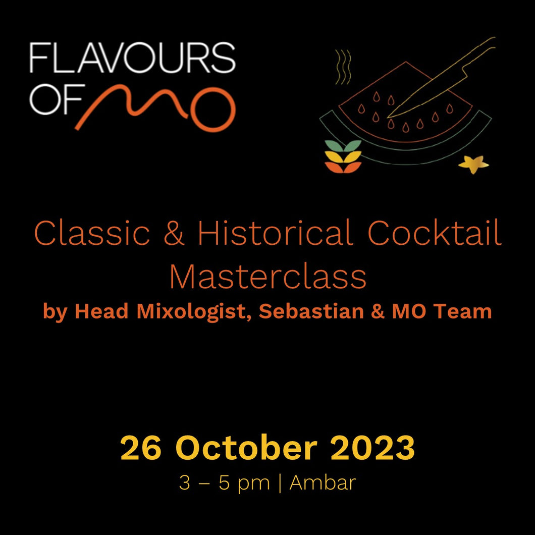Classic & Historical Cocktail Masterclass by Head Mixologist, Sebastian & MO Team