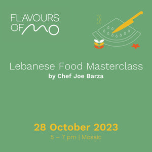 Lebanese Food Masterclass  by Chef Joe Barza